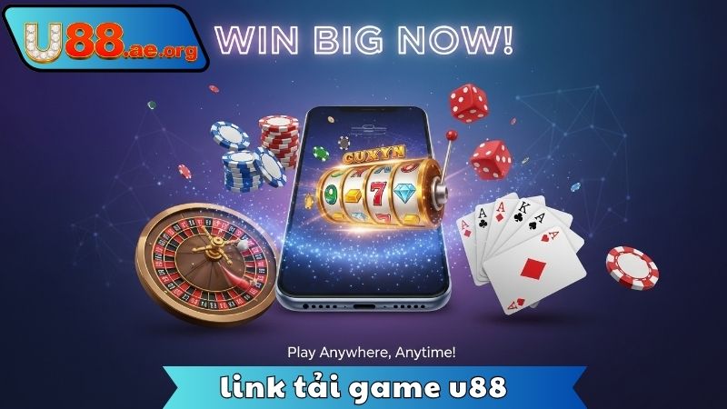 Link Tải Game U88 – Truy Cập Nhanh Chóng, An Toàn 4 link-tai-game-u88